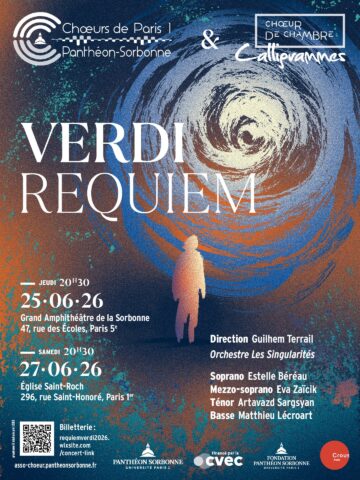 Requiem de Verdi Choeur de Paris 1 Panthéon Sorbonne & Choeur Calligrammes. 25 et 27 juin 2026